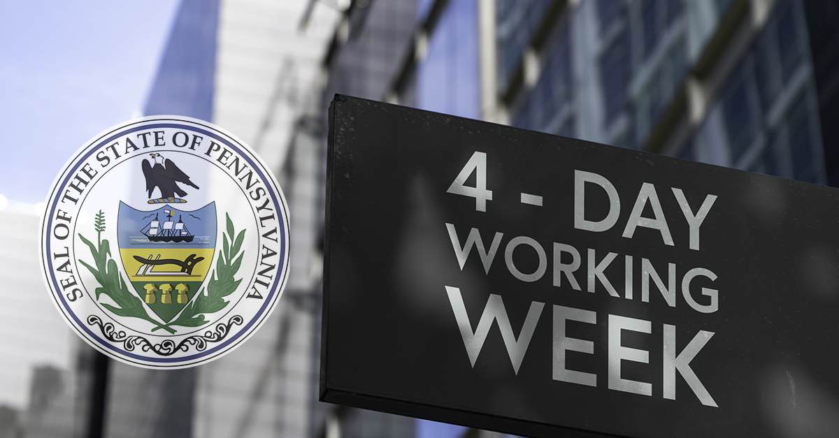 Pennsylvania Law Would Incentivize Four-Day Workweek | WorldatWork